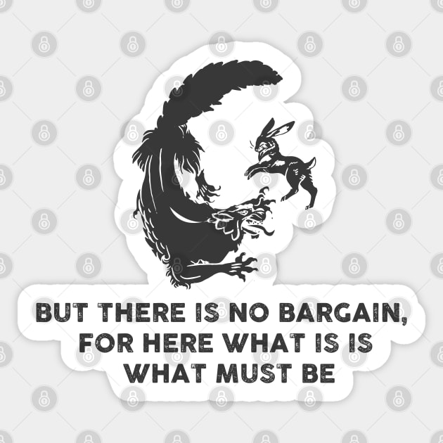 There is no bargain here (watership down) Sticker by remerasnerds